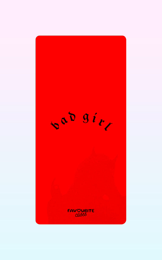 Bad Girl Handyhülle