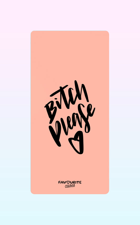 Bitch Please Handyhülle