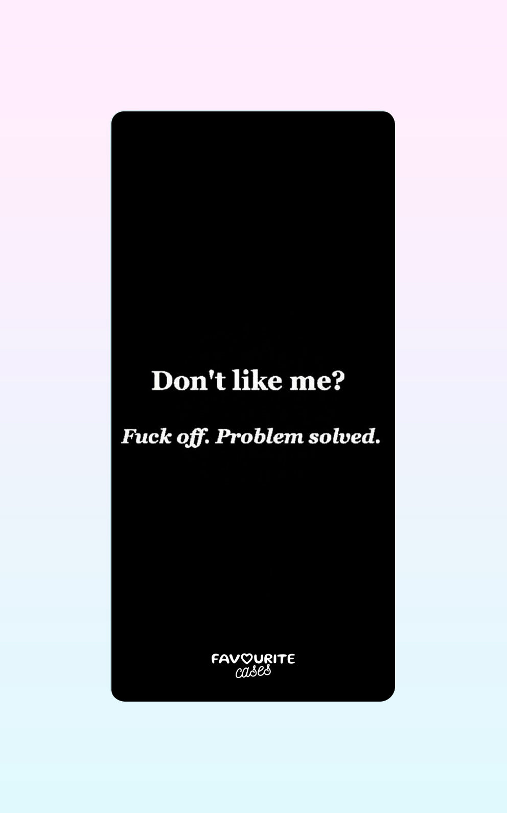 Don´t Like Me Handyhülle