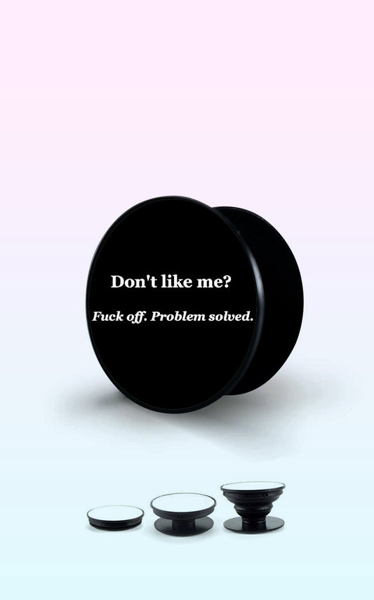 Don´t Like Me Handyhalterung