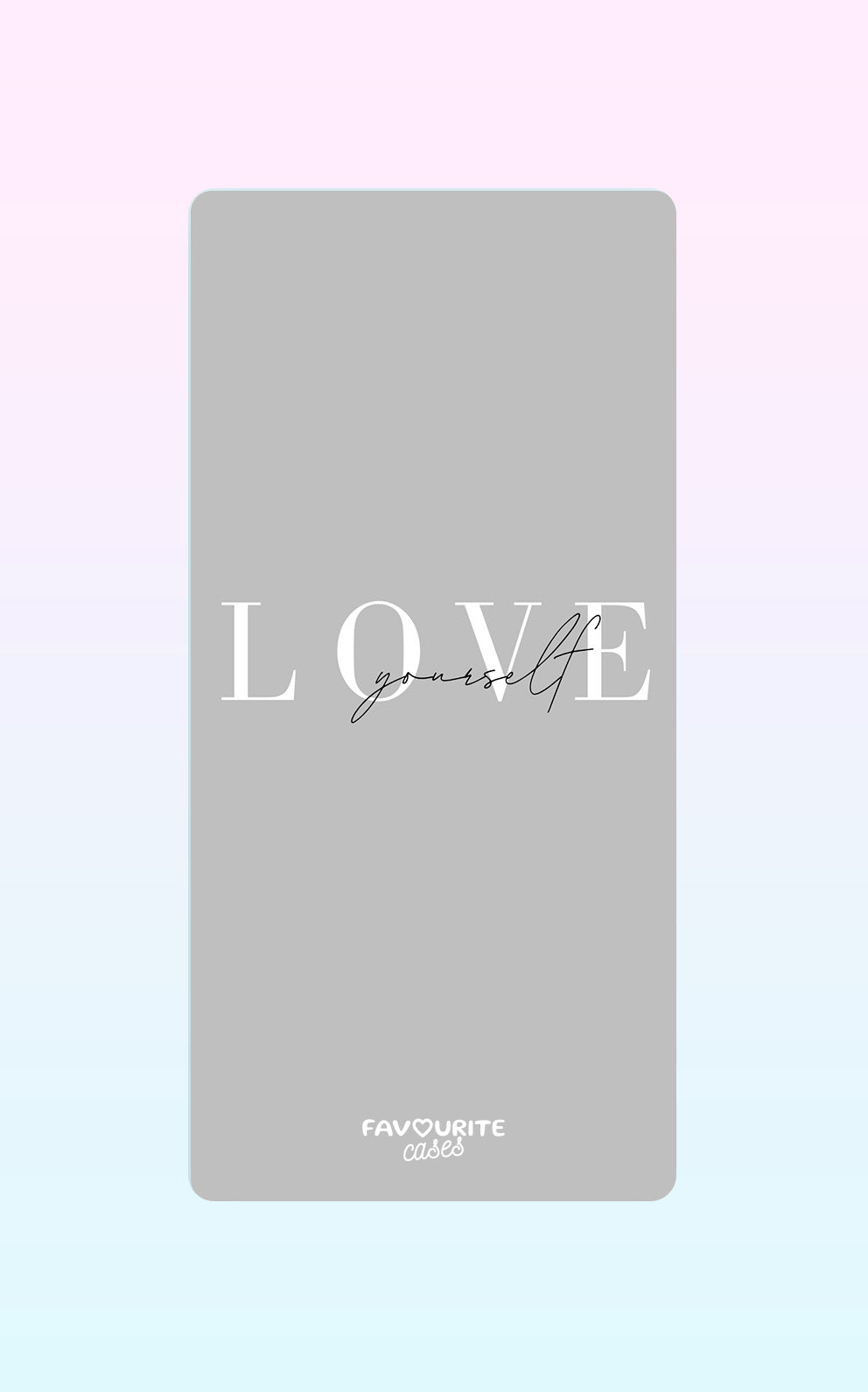 Love Yourself Handyhülle